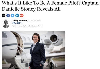 April 2018 - Forbes - What's It Like To Be A Female Pilot? Captain Danielle Stoney Reveals All